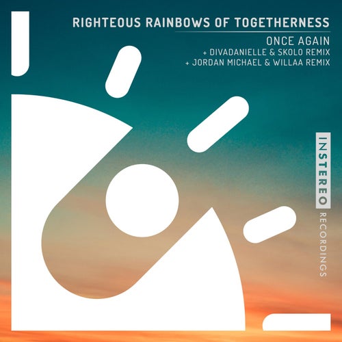 Righteous Rainbows Of Togetherness - Once Again [INS451]